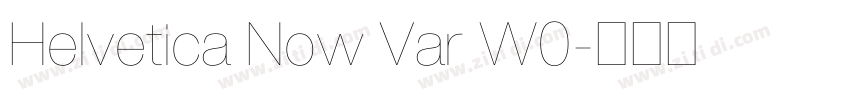 Helvetica Now Var W0字体转换 Helvetica Now Var W0字体转换